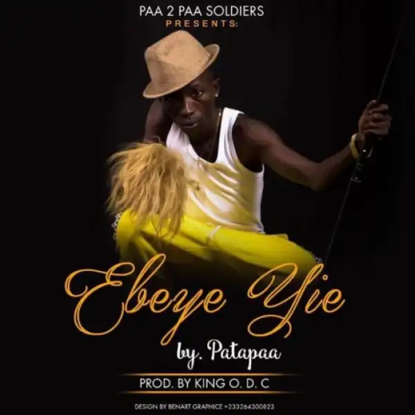 Patapaa - Ebeye Yie